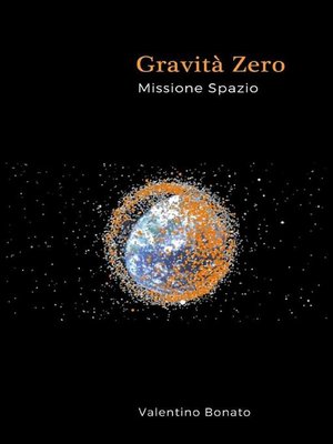 cover image of Gravità Zero--Missione Spazio